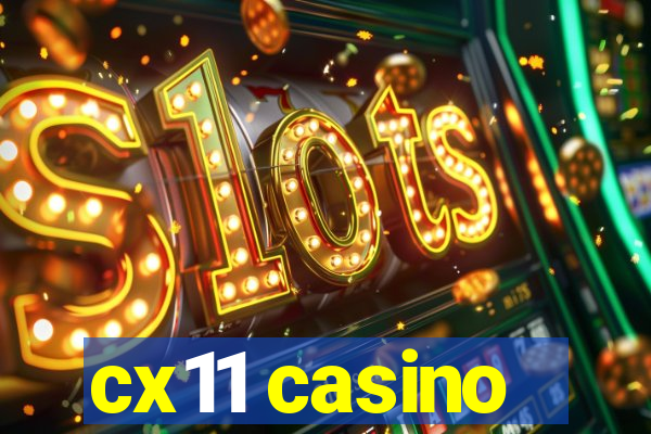 cx11 casino